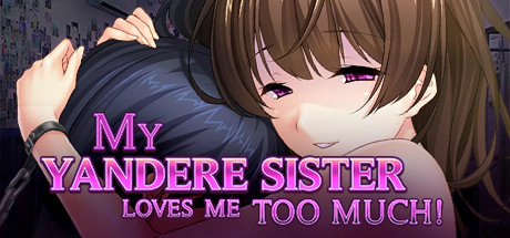 Cover art for MY YANDERE SISTER LOVES ME TOO MUCH! [FINAL] [NORN / MIEL]